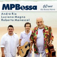 Agarradinhos - Roberto Menescal & André Rio & Luciano Magno