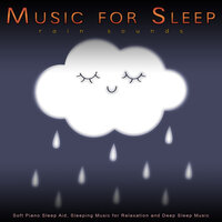 Ambient Sleeping Music and Sound of Rain - Sleeping Music & Sleep Music System & Music for Sleep