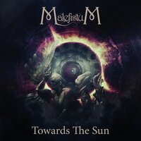 Towards the Sun - MalefistuM