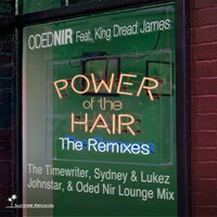 Power Of The Hair - Oded Nir & King Dread James