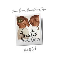 Aguita de Coco - Darian Alvarez & Osmani Garcia & Friger & Darian Alvarez, Osmani Garcia, Friger