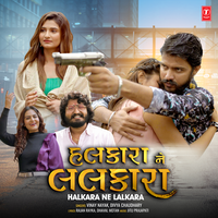 Halkara Ne Lalkara - Vinay Nayak & Divya Chaudhary