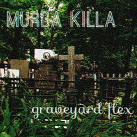 Got Me Clickin - Murda Killa