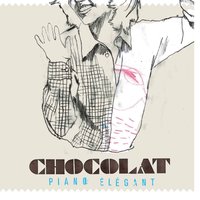 Chanson pour un malheureux - Chocolat