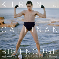 Big Enough - Kirin J Callinan & Alex Cameron & Molly Lewis & Jimmy Barnes