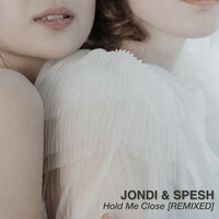 Hold Me Close - Jondi & Momu