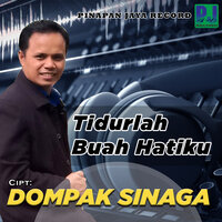 Tidurlah Buah Hatiku - Dompak Sinaga