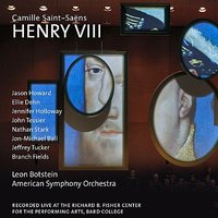 Henry VIII: Act I, III. "Mais, c'est du tribunal que la foule s'empresse!" - Камиль Сен-Санс & American Symphony Orchestra & Leon Botstein & Bard Festival Chorus & Nathan Stark & John Tessier