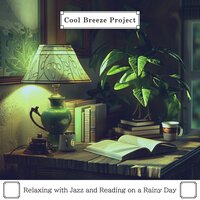 Rainy Solace and Daydreams - Cool Breeze Project