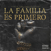 La Familia Es Primero - LOS MISMOS MX & Daeck The Pretty Young