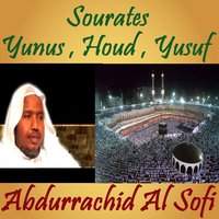 Sourate Yunus, Pt. 2 - Abdurrachid Al Sofi