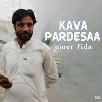 Kava Pardesaa - Umer Fida