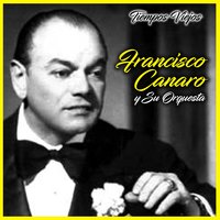 Tú, el Cielo y Tú - Francisco Canaro y su Orquesta & Guillermo Rico