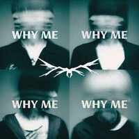 Why Me - boneles_s