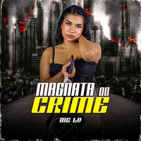 Magnata do Crime - MC LV