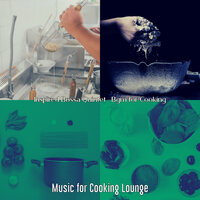 Swanky Music for Echo - Music for Cooking Lounge