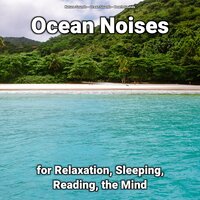 Nature Sounds to Chill - Nature Sounds & Ocean Sounds & Beach Sounds