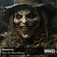 Freak Out - Arobyss & Reepr