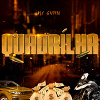 Quadrilha - Mc Gutin