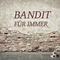 Alles vo mir - Bandit