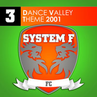 Dance Valley Theme 2001 - System F