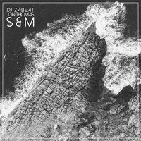 S&M - DJ Zabeat & Jon Thomas