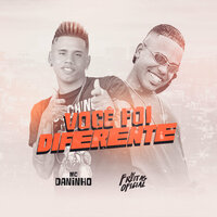 Você Foi Diferente - Dj Freitas Oficial & MC DANINHO