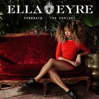 Comeback - Ella Eyre & Mike Delinquent