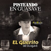 La Yaquesita - El Guerito de Guasave