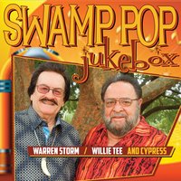 Look at Her - Warren Storm & Willie Tee & Cypress