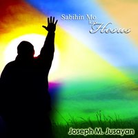 Panginoon Kay Buti Mo Sa Akin - Joseph M. Jusayan