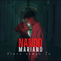 Vince sempe tu - Nando Mariano