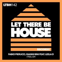 I Feel Oh - Fabio Pierucci & Gianni Bini & Leela D