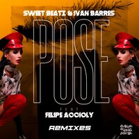 Pose - Sweet Beatz & Ivan Barres & Yerko Molina & Felipe Accioly