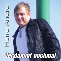 Nie gefragt - Pierre Andre