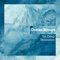 Ocean Waves Pt. 2 - Nature Music Sanctuary & Healing Waters Zone