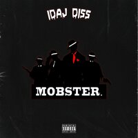 Idaj Diss - SLA MOBSTER