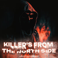 Killers from the North Side - uravnabeshen