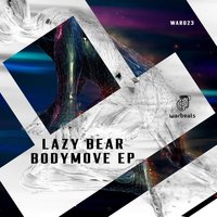 Bodymove - Lazy Bear