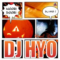 Woori Doori - DJ Hyo