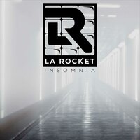 Insomnia - La Rocket