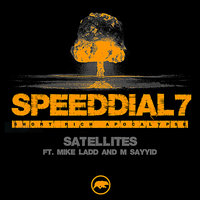Satellites (feat. Mike Ladd & M Sayyid) - Mike Ladd & Speed Dial 7 & M Sayyid (Anti-Pop Consortium)