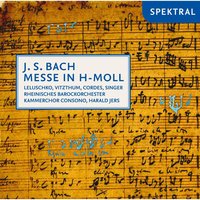 Messe in h-Moll BWV 232: Osanna in excelsis (repetatur) - Harald Jers & Kammerchor Consono & Johann Sebastian Bach