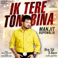 Ajj VI Ohde Nain - Manjit Rupowalia