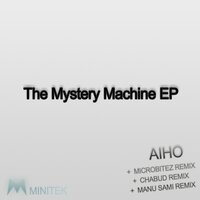 The Mystery Machine - Aiho & Microbitez