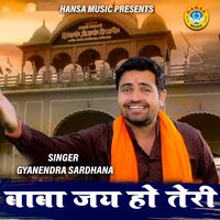 Baba Jay Ho Teri - Gyanendra Sardhana