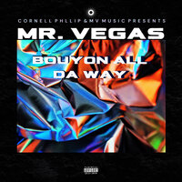 Bouyon All the Way - Mr. Vegas & edday