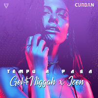 Tempu a Pasa - Gol$niggah & Jeon