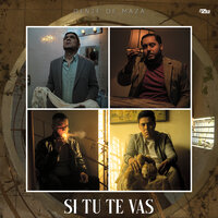 Si Tú Te Vas - Gente de Maza
