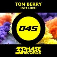 Esta Loca! - Tom Berry